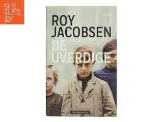 De uverdige af Roy Jacobsen (1954-) (Bog)