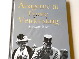 Årsagerne til første verdenskrig. Af Stewart R