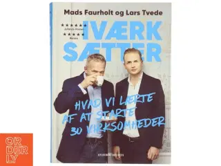 Iværksætter : hvad vi lærte af at starte 30 virksomheder af Mads Faurholt (Bog)