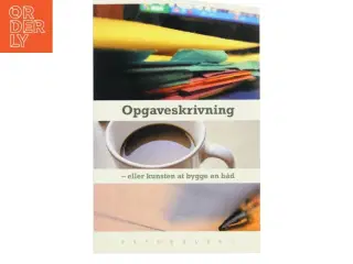 Opgaveskrivning - eller kunsten at bygge en båd af Mathias Grüttner (Bog)