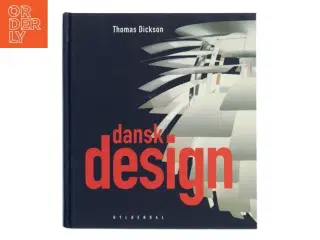 Dansk design af Thomas Dickson (Bog)