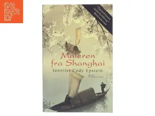 Maleren fra Shanghai : roman af Jennifer Cody Epstein (Bog)