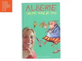 Alberte synger med de små. Bind 1 (Udgave med cd) af Alberte Winding (Bog)
