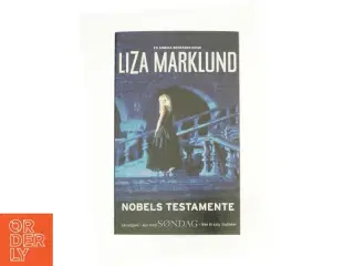 Nobels testamente af Liza Marklund (Bog)
