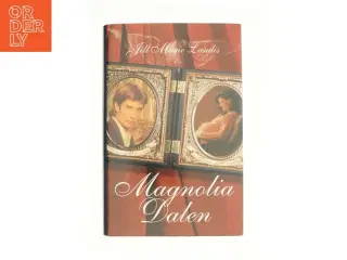 Magnolia Dalen af Jill Marie Landis (Bog)