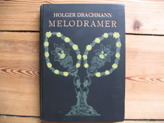 Holger Drachmann. Melodramer, 1910
