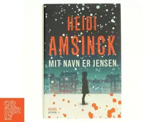 Mit navn er Jensen af Heidi Amsinck (Bog)