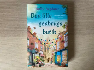 Den lille genbrugsbutik - Holly Hepburn