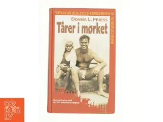 Tårer i mørket af Donna L. Friess (bog)