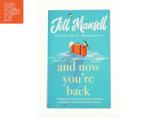 And Now You&#39;re Back: the Most Heart-warming and Romantic Read of 2021! (Bog)