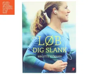 &#39;Løb dig slank&#39; af Birgitte Nyman (bog) fra Politikens Forlag