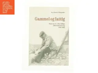 Gammel og fattig af Niels Baslev Wingender (Bog)