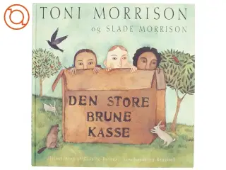 Den store brune kasse af Toni Morrison, Slade Morrison, Giselle Potter (Bog)