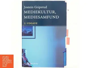 Mediekultur, mediesamfund af Jostein Gripsrud (Bog)