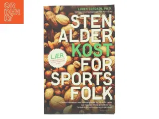 Stenalderkost for sportsfolk af Loren Cordain (Bog)