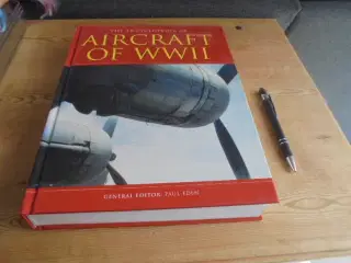 The Encyclopedia of AIRCRAFT OF WORLD WAR II  