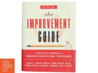 'The improvement guide: a practical approach to enhancing organizational performance' af Gerald J. Langley (bog)