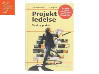 Projektledelse : teori og praksis af Bjarne Kousholt (Bog)
