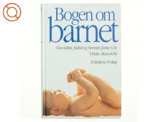 Bogen om barnet af Vibeke Manniche (Bog)