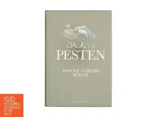 Som pesten : roman (Klassesæt) af Hanne-Vibeke Holst (Bog)