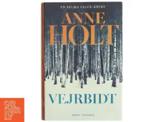 'Vejrbidt: Selma Falcks anden store sag' af Anne Holt (f. 1958-11-16) (bog)