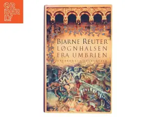 Løgnhalsen fra Umbrien af Bjarne Reuter (Bog)