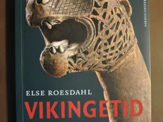 vikingetid - eventyr hverdag myter, af else roesda