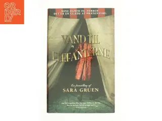 Vand til elefanterne af Sara Gruen (Bog)