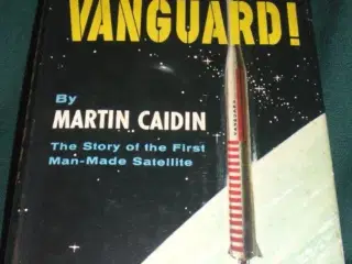 Vanguard! The Story of First Man-Made Satellite