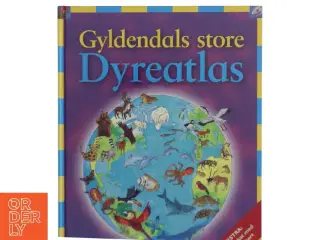Gyldendals store dyreatlas (Bog)