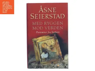 Med ryggen mod verden af Åsne Seierstad (Bog)