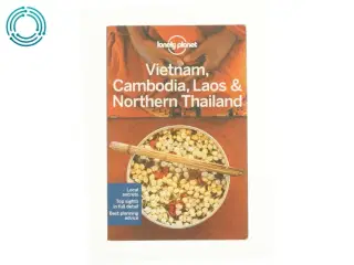 Lonely Planet Vietnam  Cambodia  Laos & Northern Thailand (eBook) af Lonely Planet (Bog)