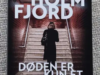 Døden er kun et øjeblik af Lisa Holm Fjord