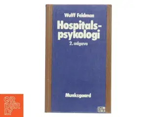 Hospitalspsykologi af Wulff Feldman (Bog)