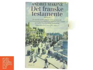 Det franske testamente : roman af Andre&#239; Makine (Bog)