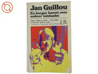 En borger hævet over enhver mistanke af Jan Guillou (Bog)