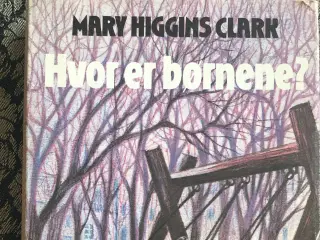 Mary Higgins Clark : Hvor er børnene ? 