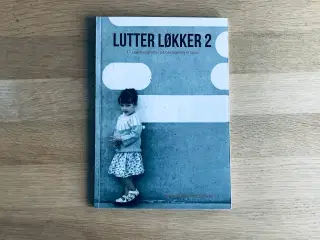 Lutter Løkker 2  - Jeanette Bøgelund Bentzen