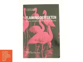 Flamingoeffekten af Flemming Balvig, Lars Holmberg (Bog)