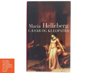 Cæsar og Kleopatra af Maria Helleberg (Bog)