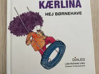 Børnebog “Kærlina Hej børnehave” 