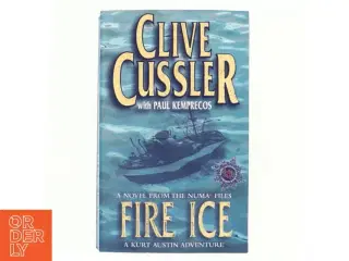 Fire ice : a novel from the NUMA files (Bog)