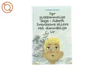 Syv guddommelige dage i Albert Svenssons ellers ret almindelige liv (bog)