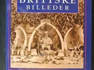 britiske billeder. det engelske imperium gennem de