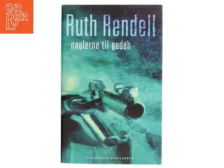 Nøglerne til gaden : spændingsroman af Ruth Rendell (Bog)