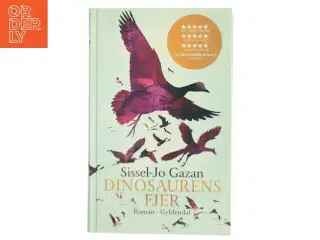 Dinosaurens fjer af Sissel-Jo Gazan (Bog)