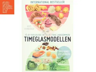 Timeglasmodellen : om at tabe sig og holde sig ung længere af Kris Verburgh (Bog)