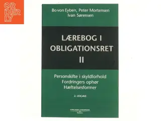Lærebog i obligationsret. Bind 2, Personskifte i skyldforhold, fordringers ophør, hæftelsesformer (3-binds-udgave) (Bog)