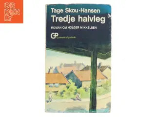 Tredje halvleg af Tage Skou-Hansen (Bog)