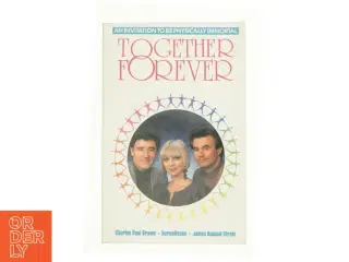 Together Forever: an Invitation to Be Physically Immortal af Brown, Charles Paul; Deane, Berna; Strole, James Russell (Bog)